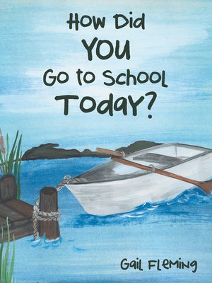 cover image of How Did You Go to School Today?